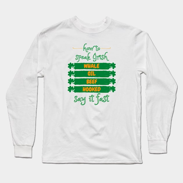 Speak irish Long Sleeve T-Shirt by Kenizio 